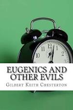 Eugenics and Other Evils