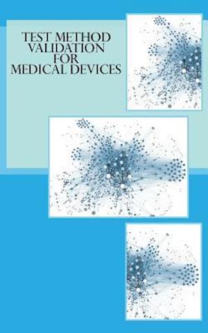 Test Method Validation for Medical Devices