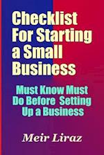Checklist for Starting a Small Business - Must Know Must Do Before Setting Up a Business