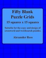 Fifty Blank Puzzle Grids 15 Squares x 15 Squares