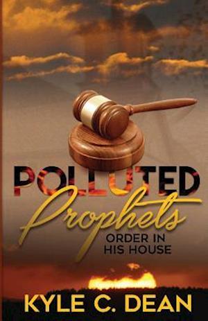 Polluted Prophets
