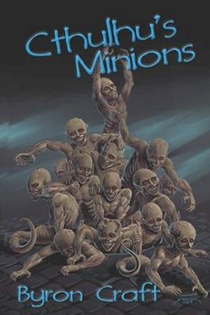 Cthulhu's Minions