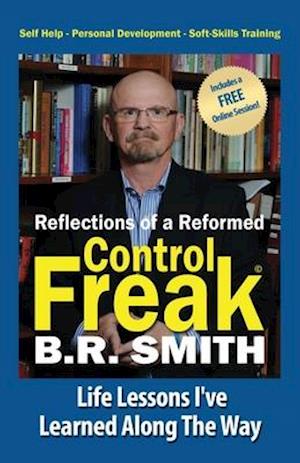 Reflections of a Reformed Control Freak