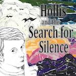 Hollis and the Search for Silence