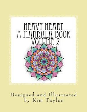 Heavy Heart a Mandala Book - Volume 2