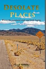 Desolate Places: Where the Pavement Ends and Faith Begins 