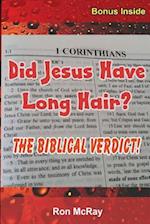 Did Jesus Have Long Hair?