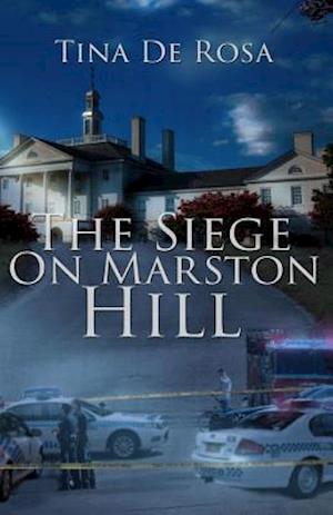 The Siege on Marston Hill
