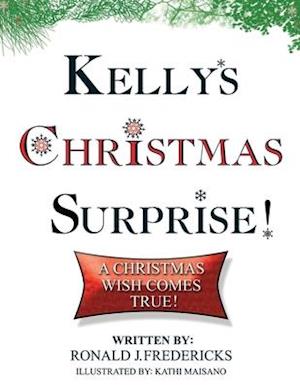 Kelly's Christmas Surprise: A Christmas Wish Come True