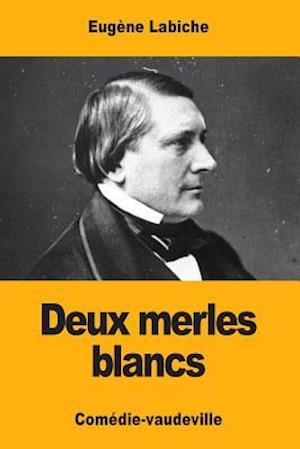 Deux Merles Blancs