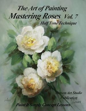 Mastering Roses Vol. 7