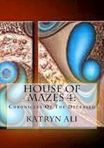 House of Mazes 4