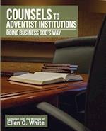 Counsels to Adventist Institutions