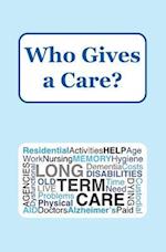 Who Gives a Care?