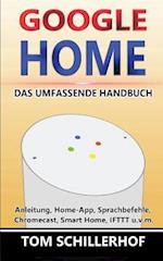 Google Home - Das Umfassende Handbuch