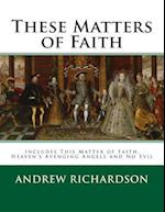 These Matters of Faith