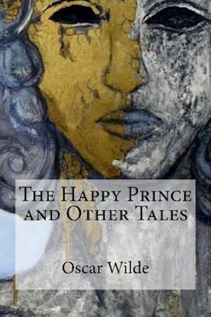 The Happy Prince and Other Tales