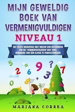 MIJN GEWELDIG BOEK Van VERMENIGVULDIGEN NIVEAU 1