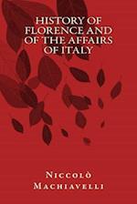 History of Florence and of the Affairs of Italy