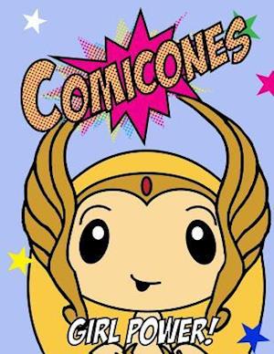 The Comicones Coloring Book: Girl Power!