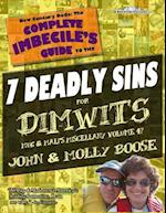 The Complete Imbecile's Guide to the 7 Deadly Sins for Dimwits