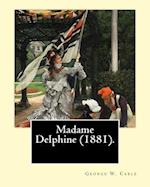 Madame Delphine (1881). by