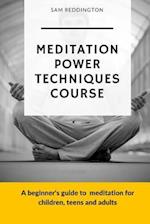 Meditation Power Techniques Course
