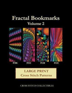 Fractal Bookmarks Vol. 2: Large Print Cross Stitch Patterns