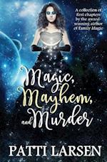Magic, Mayhem, and Murder
