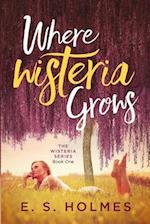 Where Wisteria Grows