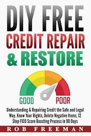 DIY Free Credit Repair & Restore