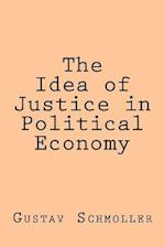 The Idea of Justice in Political Economy