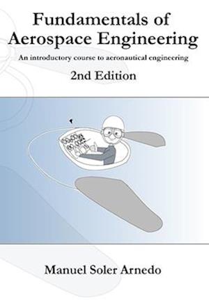 Fundamentals of Aerospace Engineering (2nd Edition)