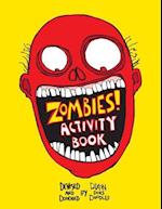 Zombies! an Activity Colouring Book