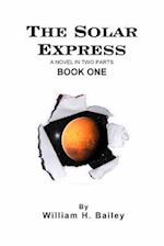 The Solar Express Book One