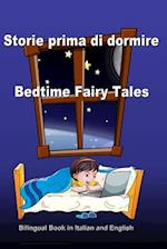 Storie Prima Di Dormire. Bedtime Fairy Tales. Bilingual Book in Italian and English