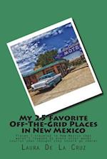 My 25 Favorite Off-The-Grid Places in New Mexico
