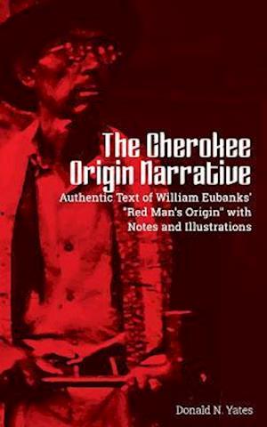 The Cherokee Origin Narrative