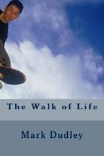 The Walk of Life