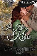 In His Kiss