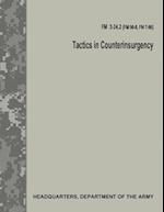 Tactics in Counterinsurgency (FM 3-24.2 / FM 90-8 / FM 7-98)