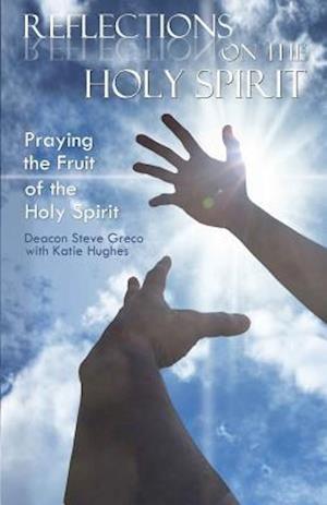 Reflections on the Holy Spirit