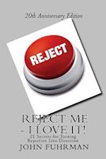 Reject Me - I Love It