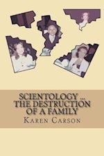 Scientology ... the Destruction of a Family