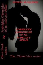 Forbidden Chronicles of an Indecent Affair
