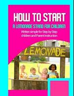 How to Start a Lemonade Stand for Children