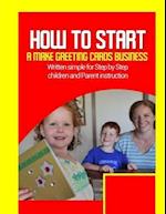 How to Start a Make Greeting Cards Business