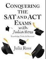 Conquering the SAT and ACT Exams with Julia Ross
