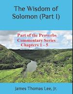 The Wisdom of Solomon (Part I)