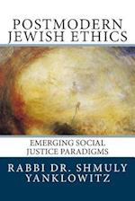 Postmodern Jewish Ethics